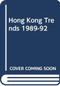 Hong Kong Trends, 1989-92 by Paul C. K. Kwong, 9789622015685