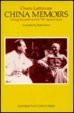 China Memoirs (Chiang Kai-Shek and the War Against Japan) by Owen Lattimore, Fujiko Isono, 9780860084686