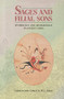 Sages and Filial Sons (Mythology and Archaeology in Ancient China) by Julia Ching, R. W. L. Guisso, 9789622014695
