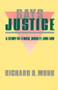 Gays/Justice (A Study of Ethics, Society, Law) by Richard Mohr, 9780231067355