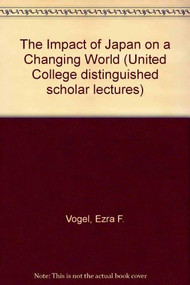 The Impact of Japan on a Changing World by Ezra F. Vogel, 9789622013711