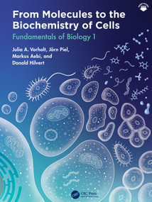 From Molecules to the Biochemistry of Cells (Fundamentals of Biology 1) by Julia A. Vorholt, Jörn Piel, Markus Aebi, Donald Hilvert, 9781032518367