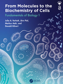 From Molecules to the Biochemistry of Cells (Fundamentals of Biology 1) by Julia A. Vorholt, Jörn Piel, Markus Aebi, Donald Hilvert, 9781032518367