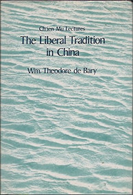 The Liberal Tradition in China by Wm. Theodore De Bary, 9789622012745