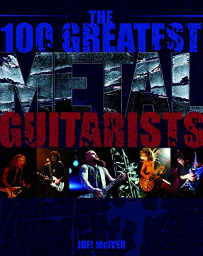 100 Greatest Metal Guitarists by Joel McIver, 9781906002206