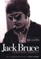 Jack Bruce Composing Himself (The authorised biography) by Harry Shapiro, Eric Clapton, 9781906002268
