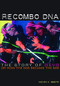 Recombo DNA (The story of Devo, or how the 60s became the 80s) by Kevin C. Smith, 9781908279392