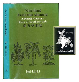 Nan-fang Ts'ao-mu Chuang (A Fourth Century Flora of Southeast Asia) by Hui-Lin Li, 9789622011632