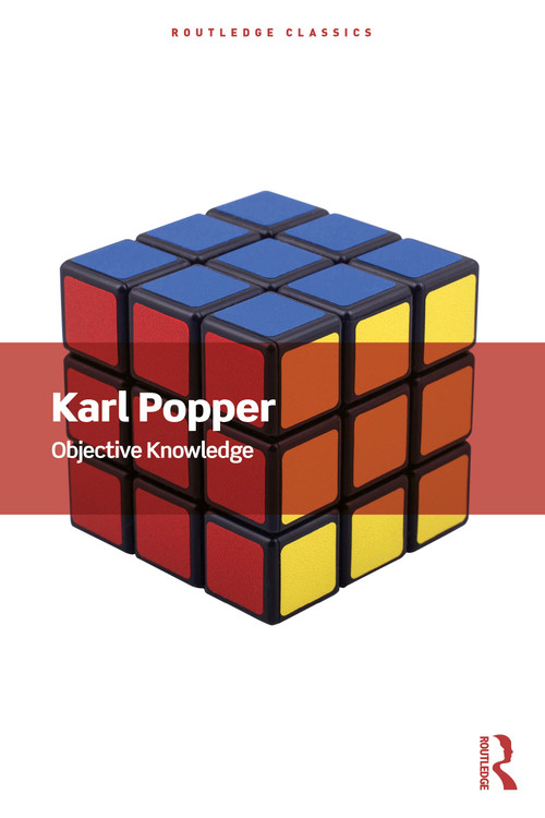 Objective Knowledge (An Evolutionary Approach) by Karl Popper, 9781041139225