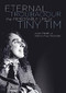 Eternal Troubadour (The Improbable Life Of Tiny Tim) by Justin Martell, Alanna Wray McDonald, Harry Stein, 9781908279873