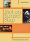 Riot On Sunset Strip (Rock 'n' roll's Last Stand In Hollywood (Revised Edition)) by Domenic Priore, Arthur Lee, 9781908279903