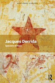 Specters of Marx (The State of the Debt, the Work of Mourning and the New International) - 9781041083689 by Jacques Derrida, Peggy Kamuf, 9781041083689