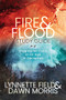 Fire & Flood Study Guide (Digging for Truth in an Age of Deception) by Lynnette Field, Dawn Morris, 9781636980195