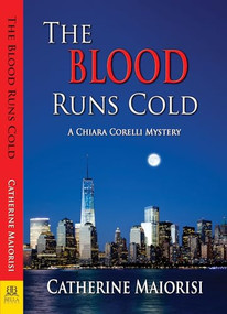 The Blood Runs Cold by Catherine Maiorisi, 9781642470260