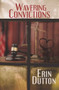 Wavering Convictions by Erin Dutton, 9781635554038