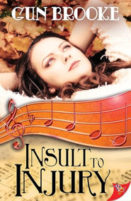 Insult to Injury by Gun Brooke, 9781635553239
