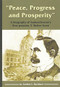 "Peace, Progress and Prosperity" (A Biography of Saskatchewan's First Premier, T. Walter Scott) by Gordon L. Barnhart, 9780889771420