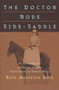 The Doctor Rode Side-Saddle (The Remarkable Story of Elizabeth Matheson, Frontier Doctor and Medicine Woman) by Ruth M. Buck, 9780889771604