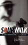 Sour Milk (& Other Saskatchewan Crime Stories) by Barb Pacholik, Jana G. Pruden, 9780889771970