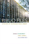 Biblio Files (A History of the Regina Public Library) by Susan Birley, Anne Campbell, 9780889774827