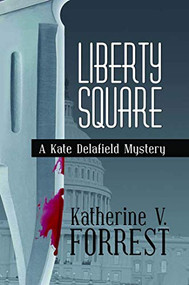Liberty Square by Katherine V. Forrest, 9781883523664