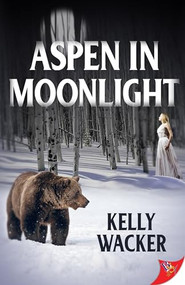 Aspen in Moonlight by Kelly Wacker, 9781635554700