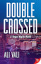 Double-Crossed by Ali Vali, 9781635553024