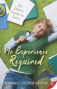 No Experience Required by Kimberly Cooper Griffin, 9781635555615