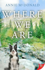 Where We Are - 9781635555813 - 9781635555813 by Annie McDonald, 9781635555813