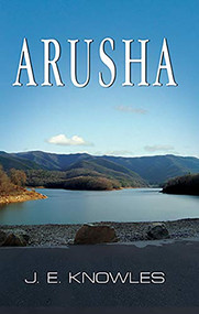 Arusha by J.E. Knowles, 9781935226093