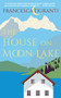The House on Moon Lake by Francesca Duranti, 9781883285876