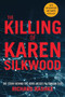The Killing of Karen Silkwood (The Story Behind the Kerr-McGee Plutonium Case) by Richard Rashke, 9781953002457