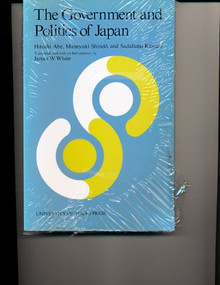 The Government and Politics of Japan by Hitoshi Abe, Muneyuki Shindo, Sadafumi Kawato, 9780860085010