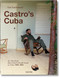 Lee Lockwood. Le Cuba de Castro. 1959-1969 (French Edition) by Lee Lockwood, Saul Landau, 9783836532419