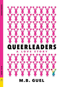 Queerleaders by M. B. Guel, 9781642471151