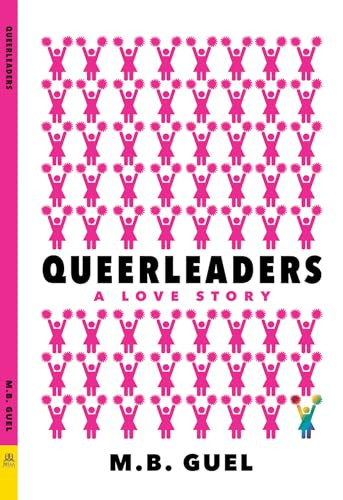 Queerleaders by M. B. Guel, 9781642471151