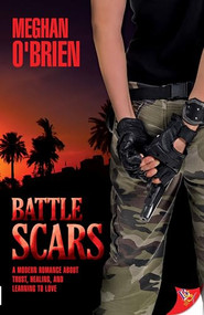 Battle Scars by Meghan O'Brien, 9781602821293