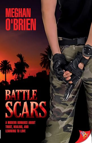 Battle Scars by Meghan O'Brien, 9781602821293
