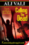 Calling the Dead by Ali Vali, 9781602820371
