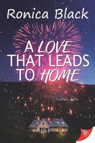 A Love that Leads to Home by Ronica Black, 9781635556759
