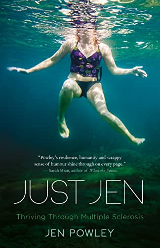 Just Jen (Thriving Through Multiple Sclerosis) by Jen Powley, 9781552669235