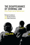 The Disappearance of Criminal Law (Police Powers and the Supreme Court) by Richard Jochelson, Kirsten Kramar, 9781552666845
