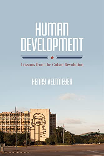 Human Development (Lessons from the Cuban Revolution) by Henry Veltmeyer, 9781552666883