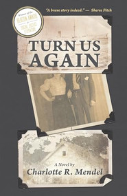 Turn Us Again by Charlotte R. Mendel, 9781552665701
