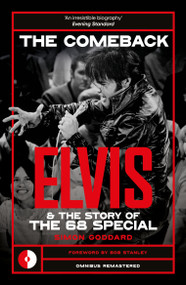 The Comeback (Elvis and the Story of the 68 Special) by Simon Goddard, Bob Stanley, 9781917274029