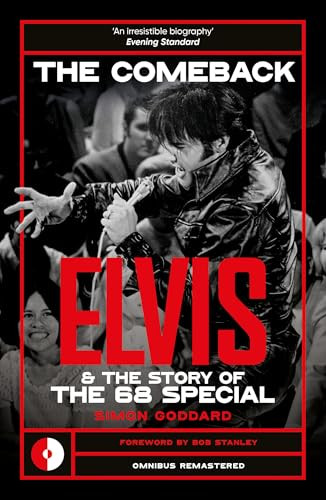 The Comeback (Elvis and the Story of the 68 Special) by Simon Goddard, Bob Stanley, 9781917274029
