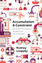 Accumulation and Constraint (Biomedical Development and Advanced Industrial Health) by Rodney Loeppky, 9781552666616