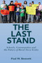 The Last Stand (Schools, Communities and the Future of Rural Noval Scotia) by Paul W. Bennett, 9781552665787