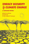 Energy Security and Climate Change (A Canadian Primer) by Cy Gonick, Edward R. Schreyer, 9781552662489