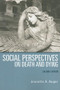 Social Perspectives on Death and Dying (2nd edition) (Towards a Theory of Community Economic Development) by Jeanette Auger, 9781552662380